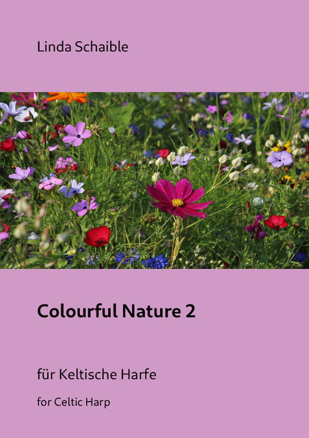 Colourful Nature 2 - Linda Schaible