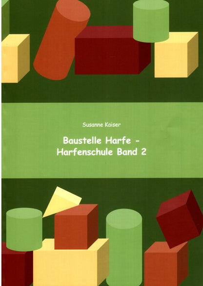 Baustelle Harfe – Harfenschule Band 2 - Susanne Kaiser