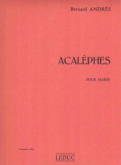 Acalèphes - Harfe Solo - Bernard Andrès