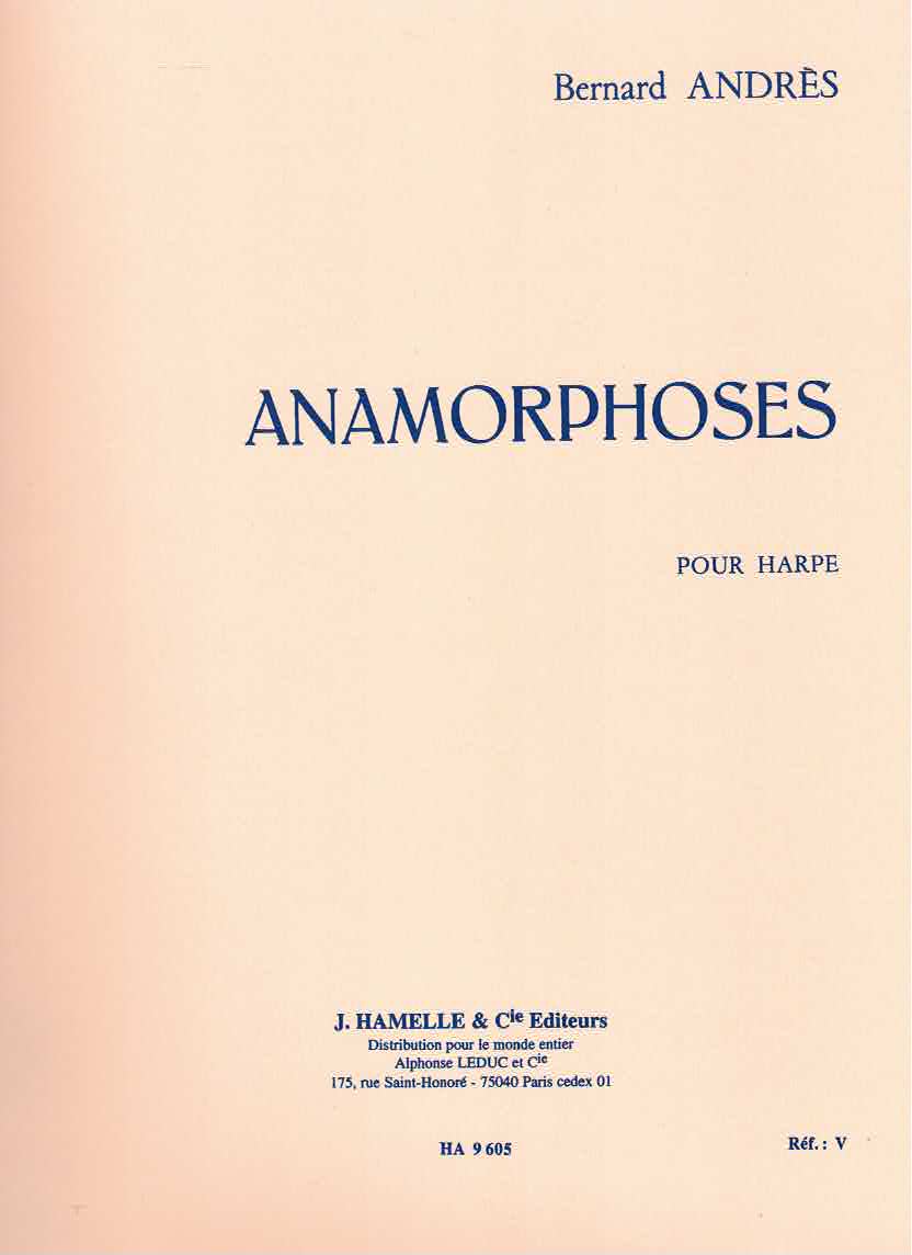 Anamorphoses - Harfe Solo - Bernard Andrès