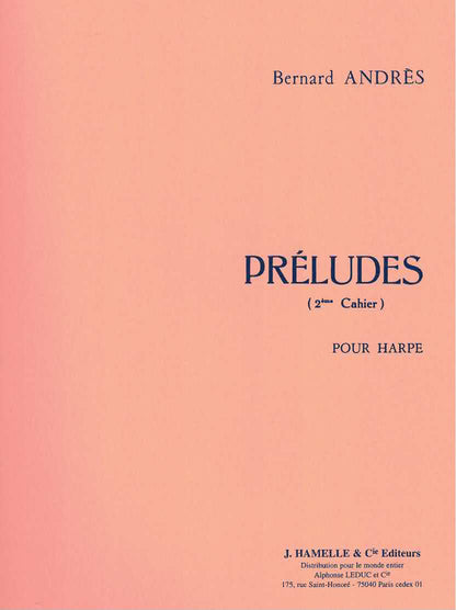Préludes 2ème Cahier - Harfe Solo - Bernard Andrès