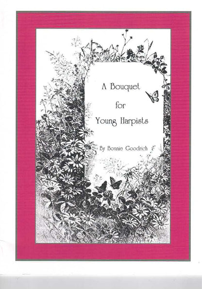 Small Bouquet for Young Harpist - Bonnie Goodrich