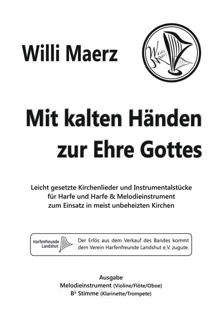 Mit kalten Händen zur Ehre Gottes - Willi Maerz