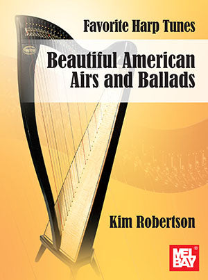 Beautiful American Airs and Ballads - arr. Kim Robertson