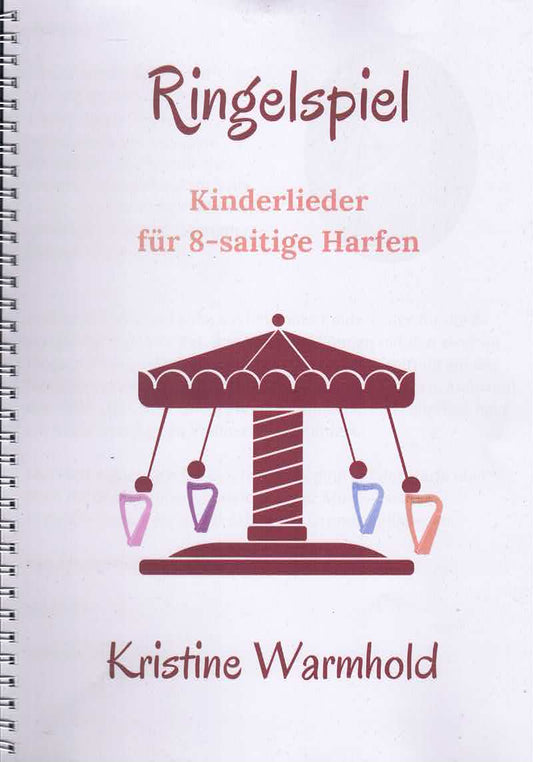 Ringelspiel Kinderlieder für 8-saitige Harfen - Kristine Warmhold