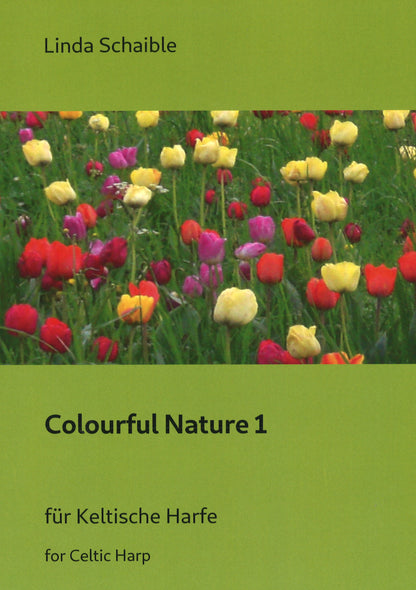 Colourful Nature 1 - Linda Schaible