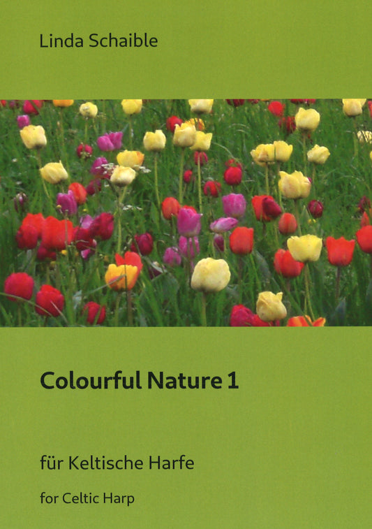 Colourful Nature 1 - Linda Schaible