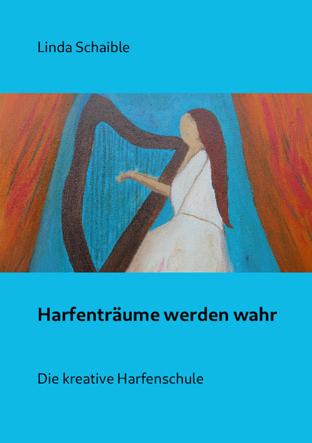 Harfenträume werden wahr (Harfenschule) - Linda Schaible