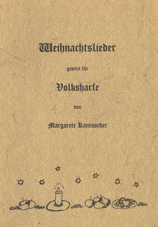 Weihnachtslieder für Volksharfe - Margarete Kantuscher