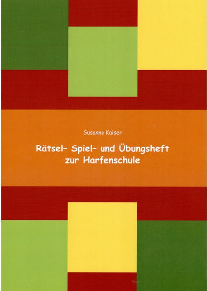 Rätsel-, Spiel- und Übungsheft zur Harfenschule - Susanne Kaiser