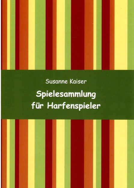 Spielesammlung für Harfenspieler - Susanne Kaiser