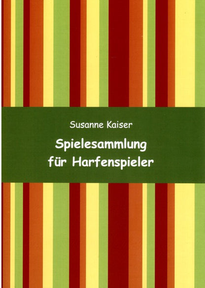 Spielesammlung für Harfenspieler - Susanne Kaiser