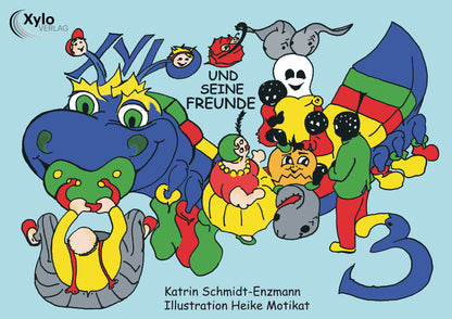 Xylo und seine Freunde Schülerheft 3