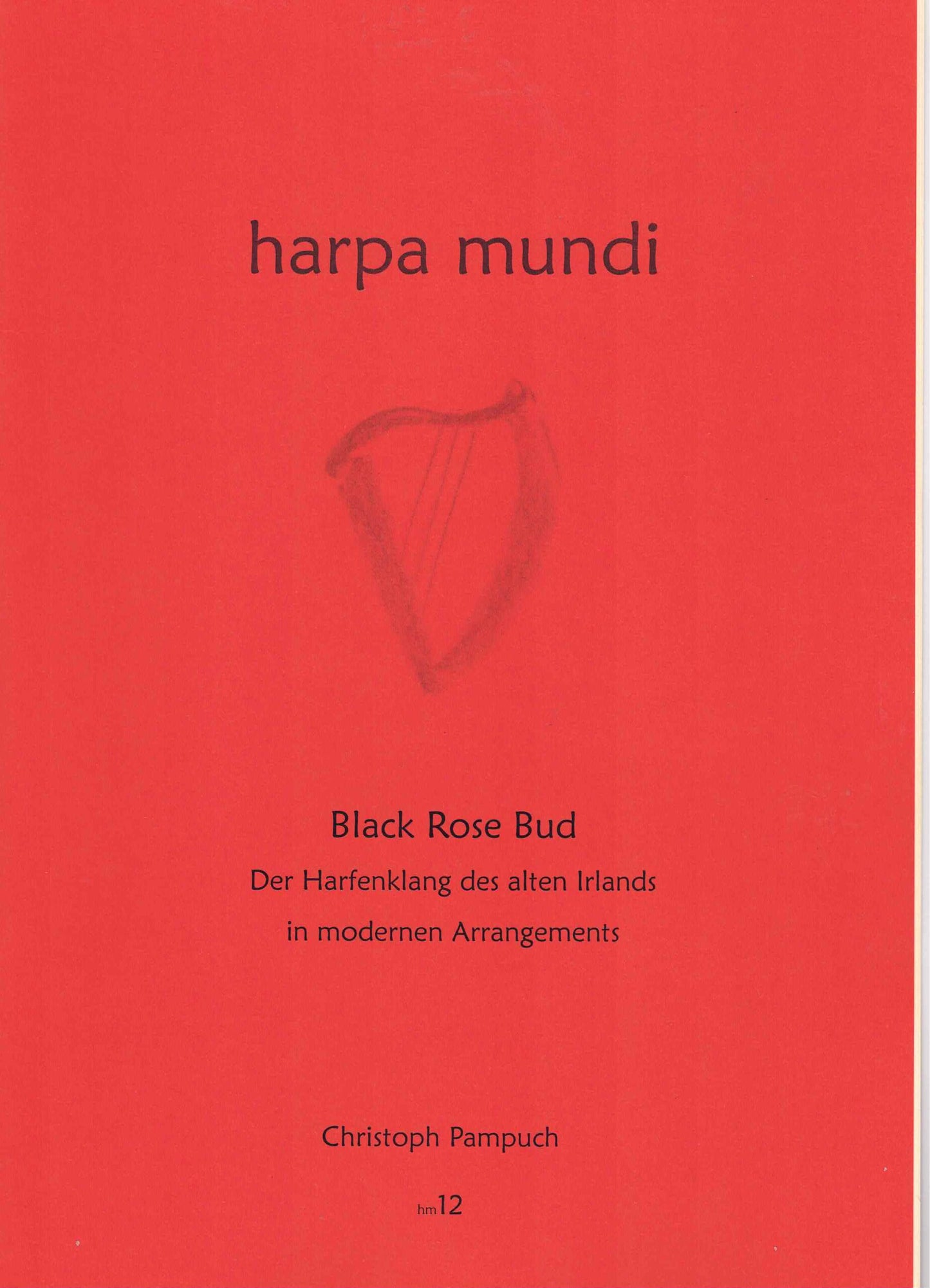 harpa mundi - Black Rose Bud - C. Pampuch