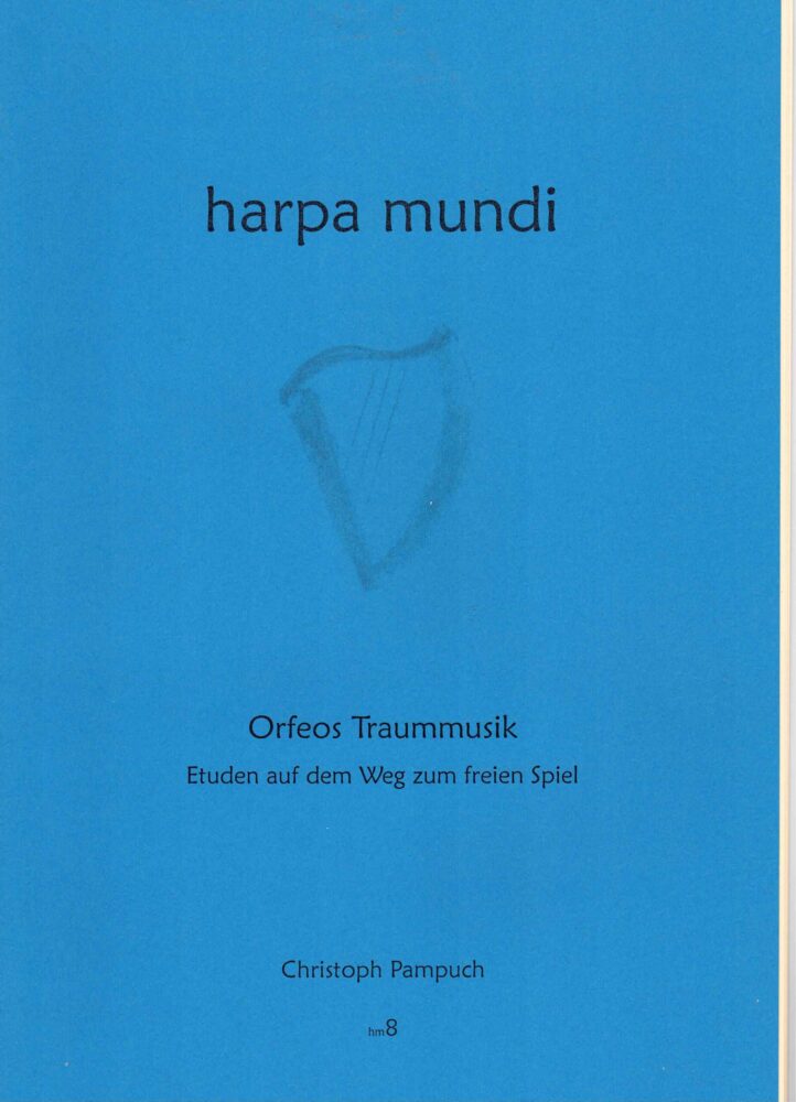 harpa mundi - Orfeos Traummusik - C. Pampuch