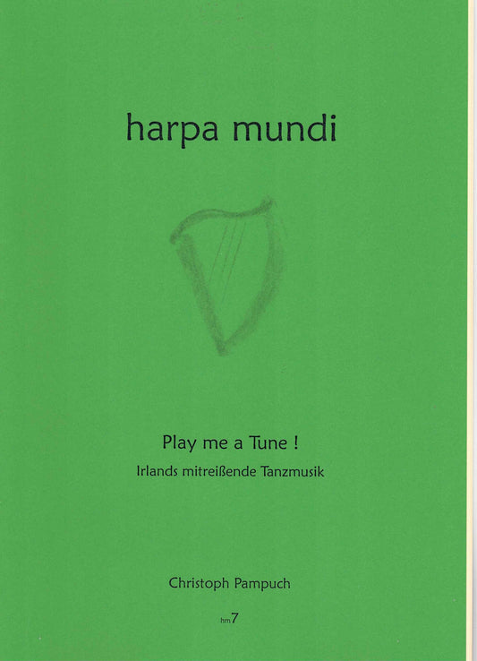 harpa mundi - Play me a Tune! - C. Pampuch